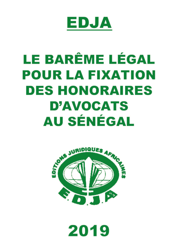 LE BARÊME LÉGAL POUR LA FIXATION DES HONORAIRES D’AVOCATS AU SÉNÉGAL